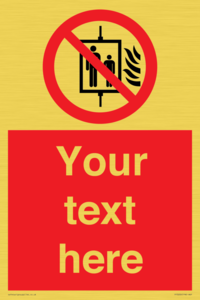 Custom Do Not Use Lift In Fire Sign